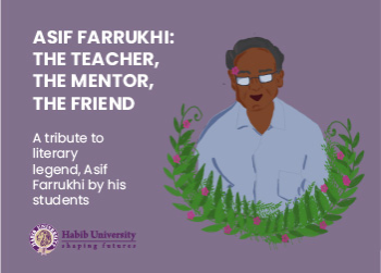 Asif Farrukhi: The Teacher, The Mentor, The Friend