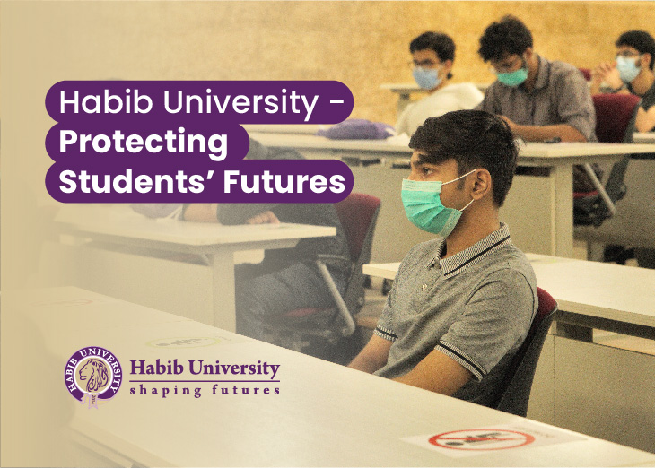 Habib University Foresight Protects Student Futures