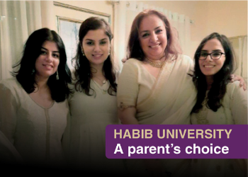 Habib University – A Parent’s Choice
