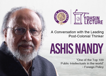 Habib University’s 7th YOHSIN Lecture by Dr. Ashis Nandy