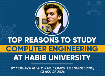Top Reasons to Study Computer Engineering at Habib University