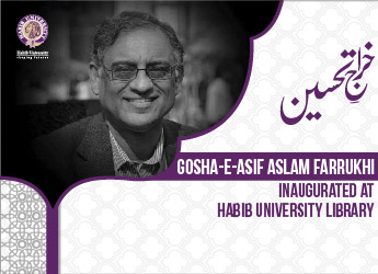 Gosha-e-Asif inaugurated at Habib University’s library to honor late Dr. Farrukhi’s legacy