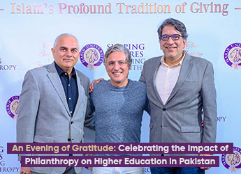 An Evening of Gratitude: Celebrating the Impact of Philanthropy on Higher Education in Pakistan