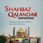 Shahbaz Qalandar: A Documentary on the beliefs of the Qalandariyya Sufi Order of Sehwan