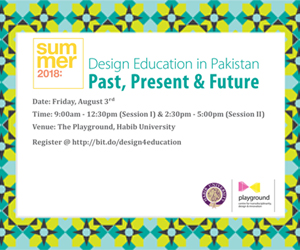 Design Education in Pakistan (Past, Present & Future)