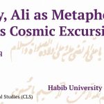 Ali as History, Ali as Metaphor: Mirza Ghalib’s Cosmic Excursion