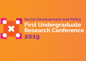 Social Development & Policy – First Undergraduate Conference 2019